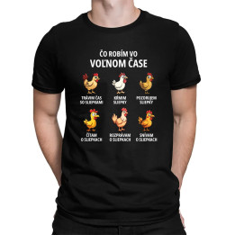 Čo robím vo voľnom čase - sliepky - pánske tričko s potlačou