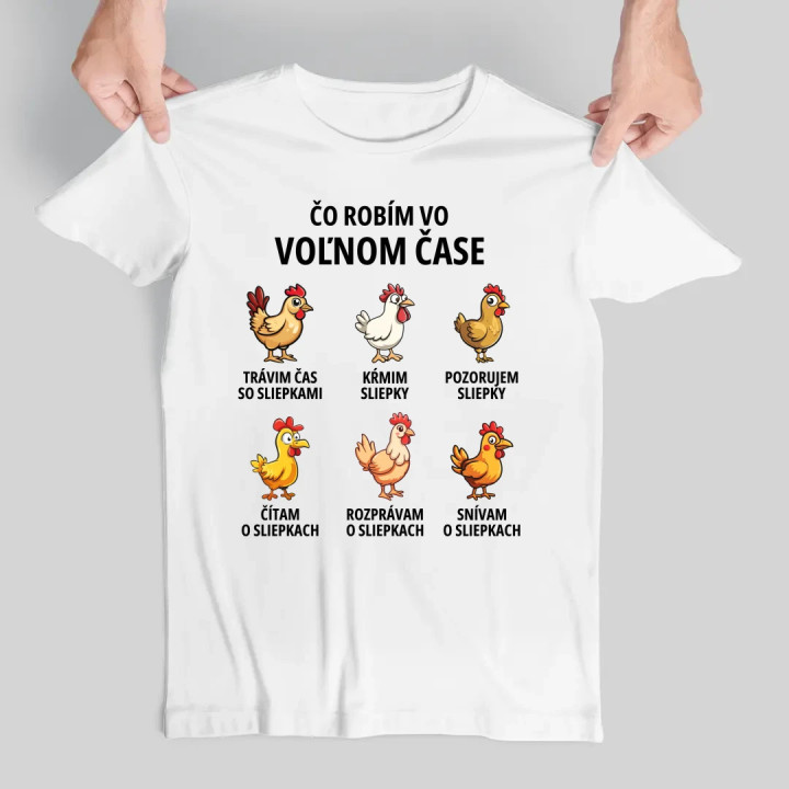 Čo robím vo voľnom čase - sliepky - pánske tričko s potlačou