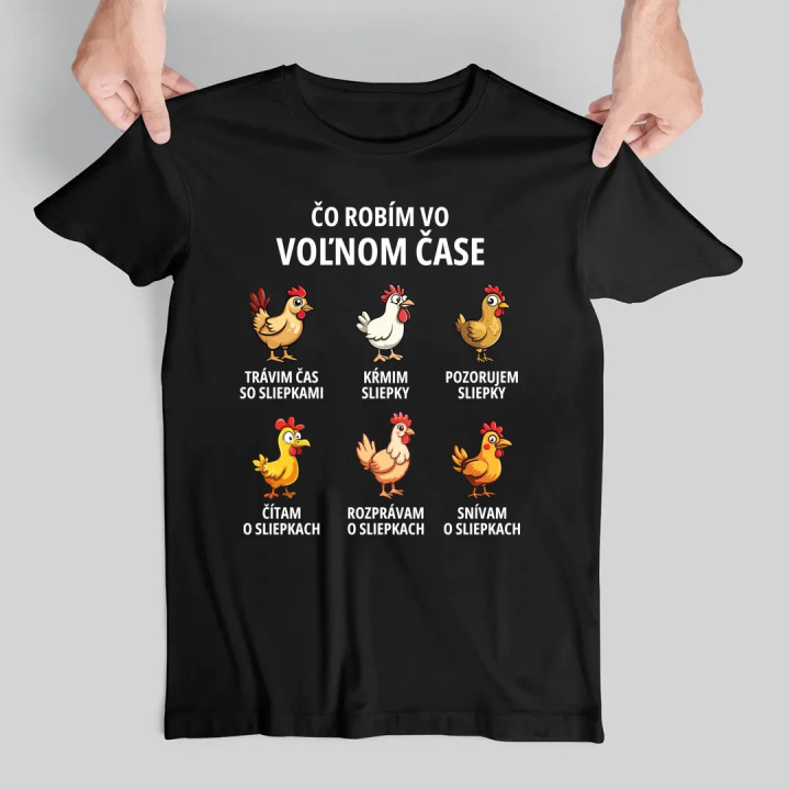 Čo robím vo voľnom čase - sliepky - pánske tričko s potlačou