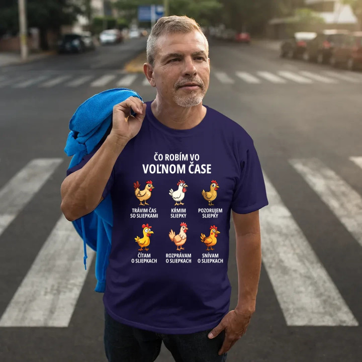 Čo robím vo voľnom čase - sliepky - pánske tričko s potlačou