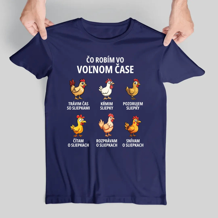 Čo robím vo voľnom čase - sliepky - pánske tričko s potlačou