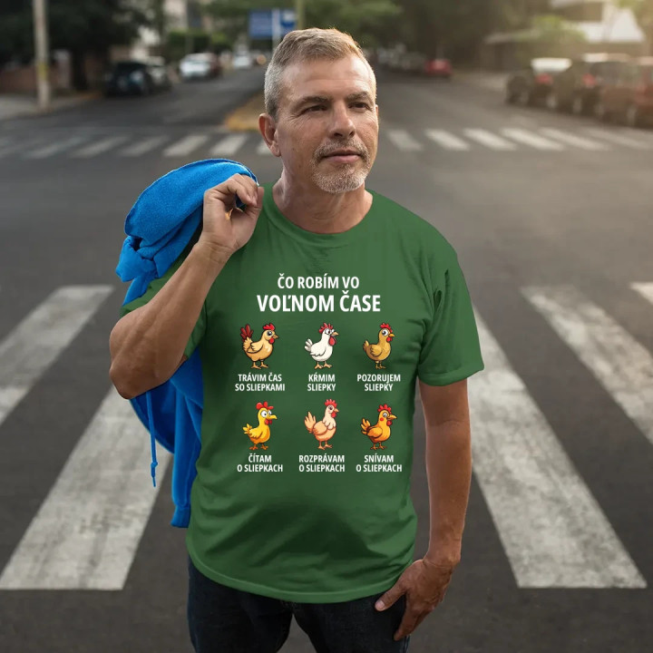 Čo robím vo voľnom čase - sliepky - pánske tričko s potlačou