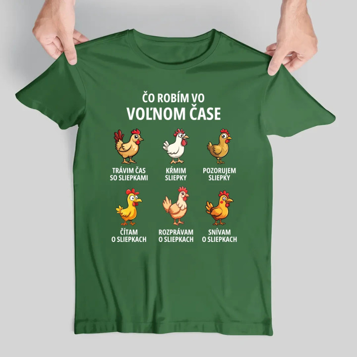 Čo robím vo voľnom čase - sliepky - pánske tričko s potlačou