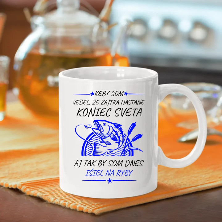 Keby som vedel, že zajtra nastane koniec sveta - ryby - keramický hrnček s potlačou