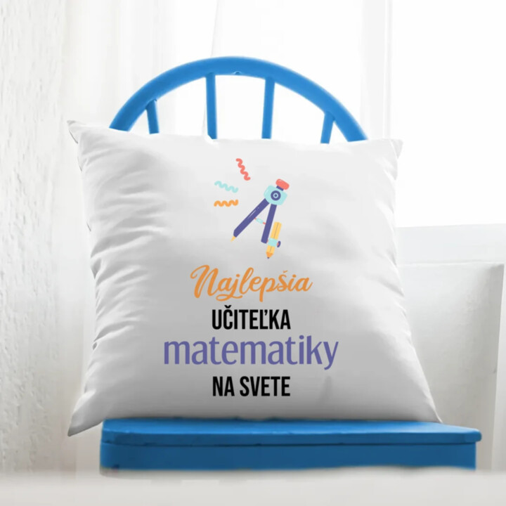 Najlepšia učiteľka matematiky na svete - vankúš s potlačou