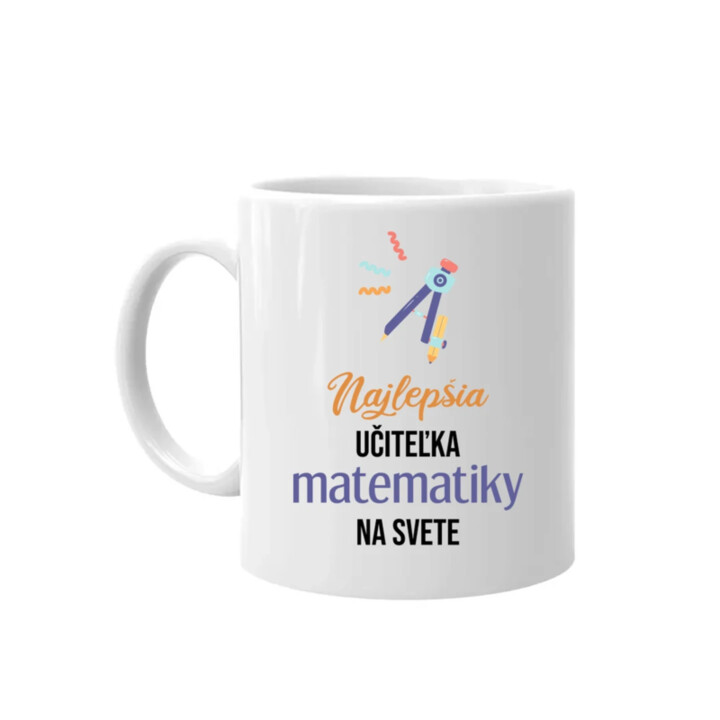 Najlepšia učiteľka matematiky na svete - keramický hrnček s potlačou