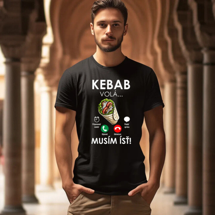 Kebab volá - musím ísť - pánske tričko s potlačou