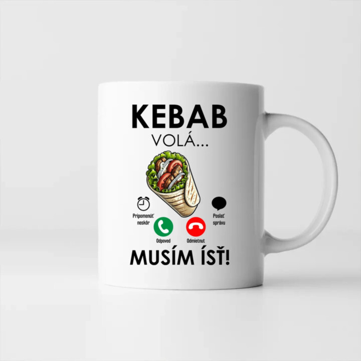 Kebab volá - musím ísť - keramický hrnček s potlačou
