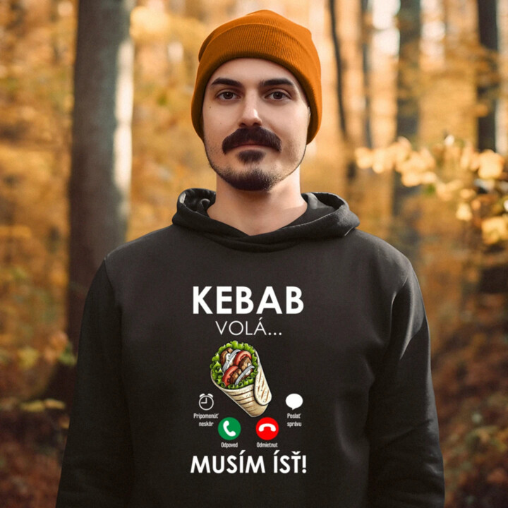 Kebab volá - musím ísť  - pánska mikina s potlačou