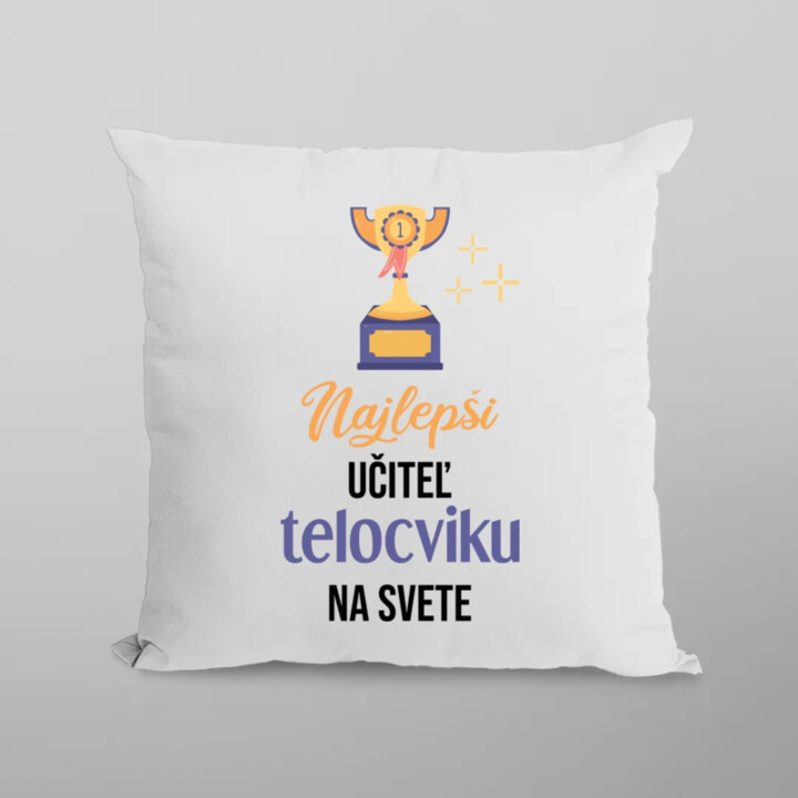 Najlepší učiteľ telocviku na svete - vankúš s potlačou