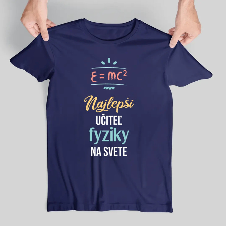 Najlepší učiteľ fyziky na svete - pánske tričko s potlačou