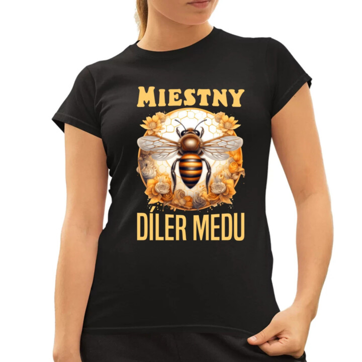 Miestny díler medu - dámske tričko s potlačou