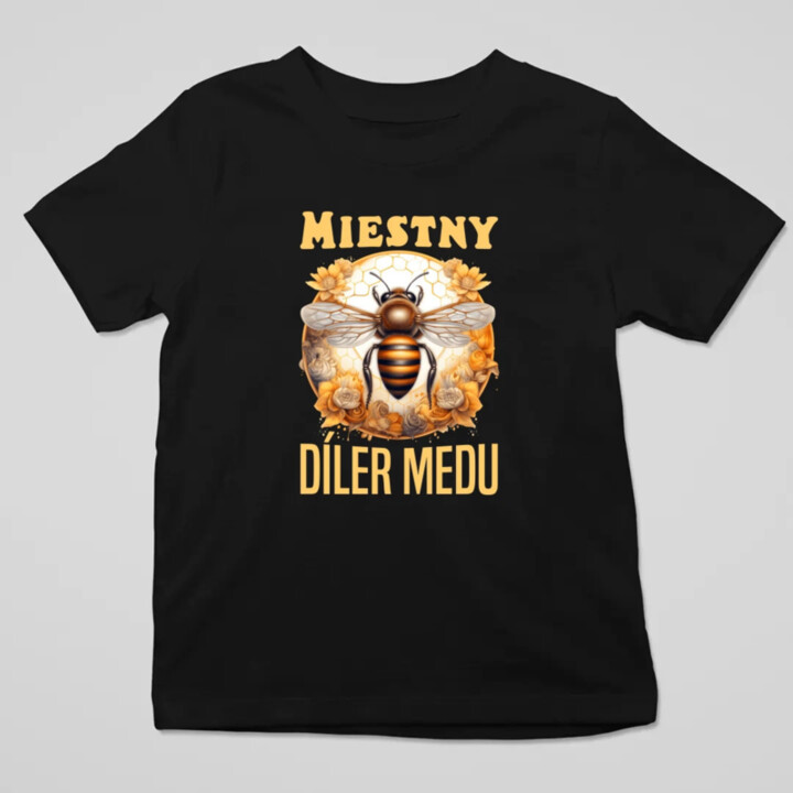 Miestny díler medu - detské tričko s potlačou