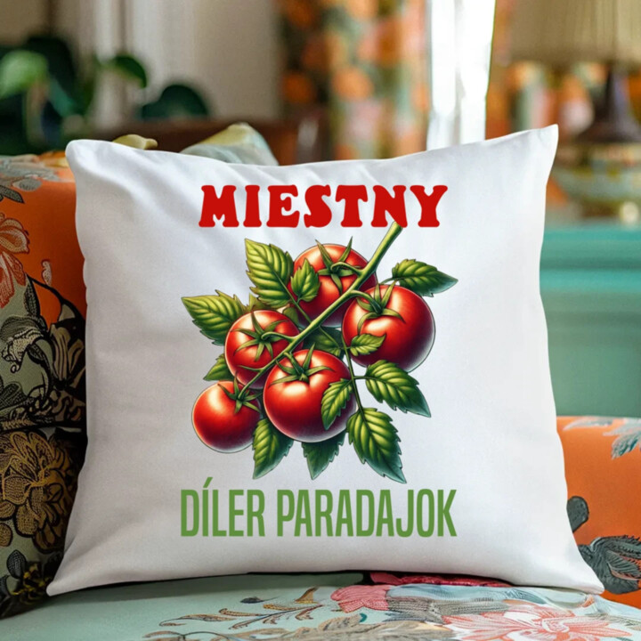 Miestny díler paradajok - vankúš s potlačou
