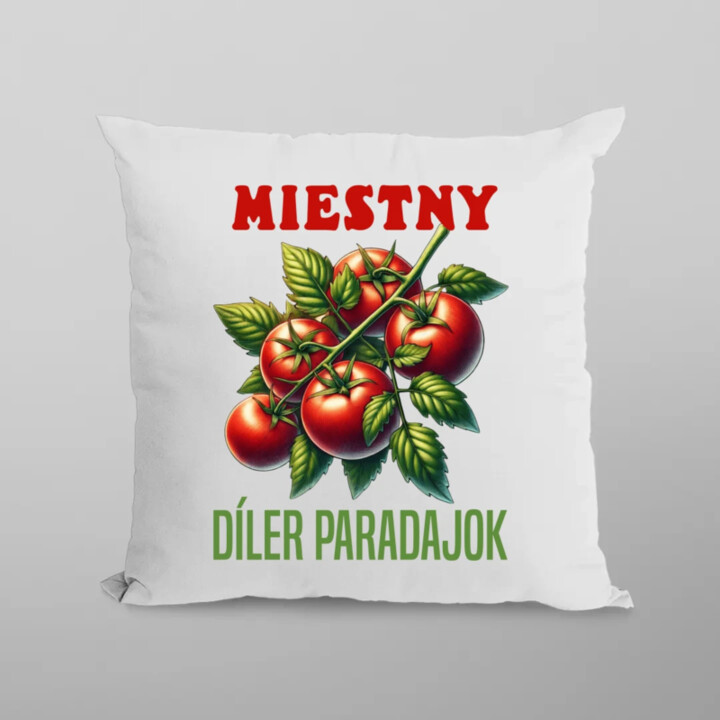 Miestny díler paradajok - vankúš s potlačou
