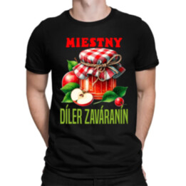 Miestny díler zaváranín - pánske tričko s potlačou