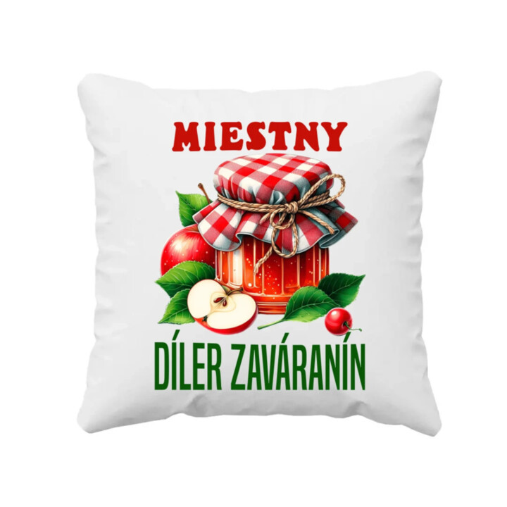 Miestny díler zaváranín - vankúš s potlačou