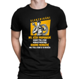 Elektrikári - my, vždy pripravení - pánske tričko s potlačou