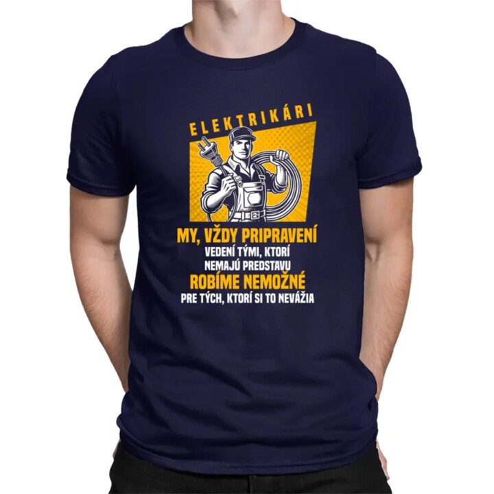 Elektrikári - my, vždy pripravení - pánske tričko s potlačou