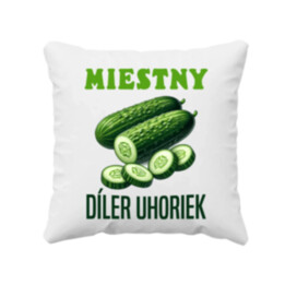 Miestny díler uhoriek - vankúš s potlačou