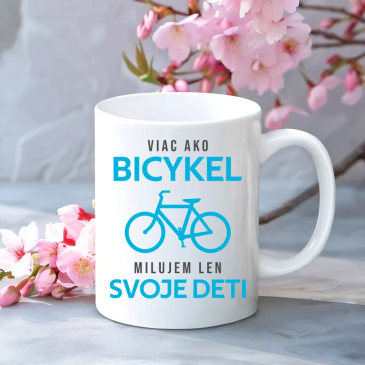 Viac ako bicykel, milujem len svoje deti - keramický hrnček s potlačou