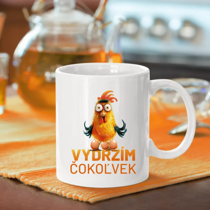 Vydržím čokoľvek - keramický hrnček s potlačou