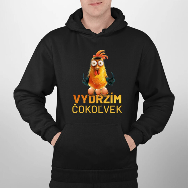Vydržím čokoľvek  - pánska mikina s potlačou
