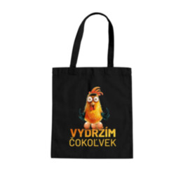 Vydržím čokoľvek - taška s potlačou