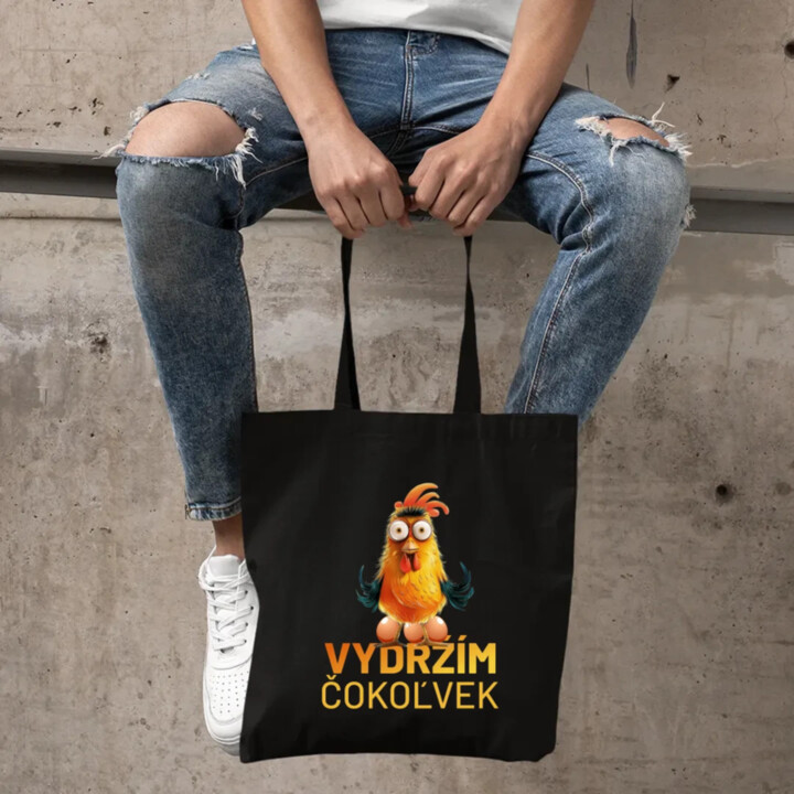 Vydržím čokoľvek - taška s potlačou