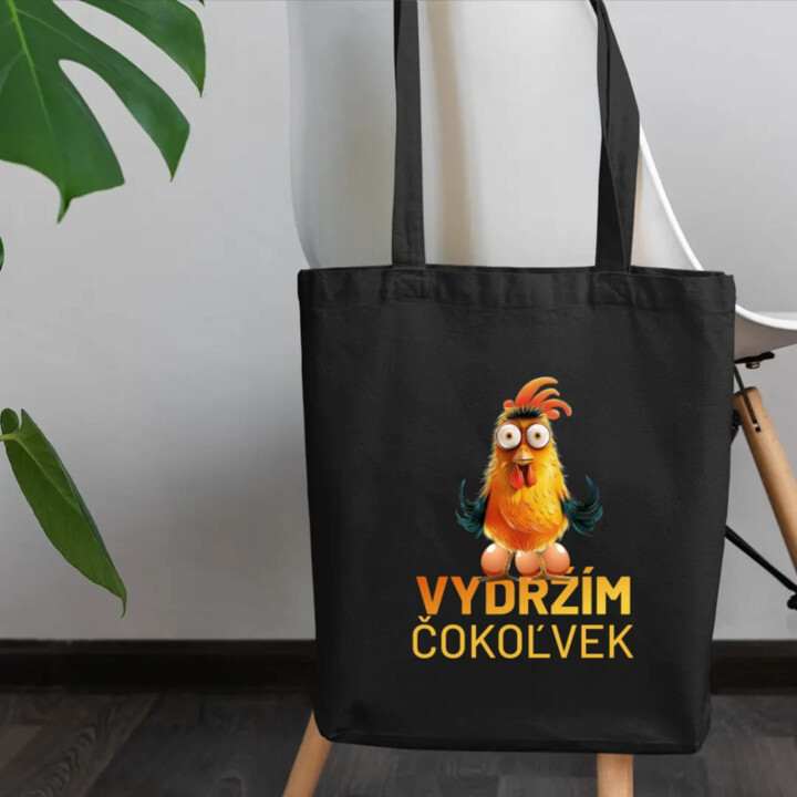 Vydržím čokoľvek - taška s potlačou