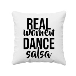 Real women dance salsa - vankúš s potlačou
