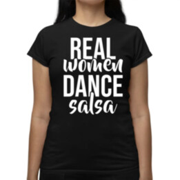 Real women dance salsa - dámske tričko s potlačou
