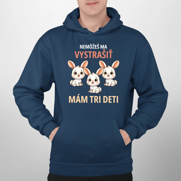 Nemôžeš ma vystrašiť, mám tri deti  - pánska mikina s potlačou