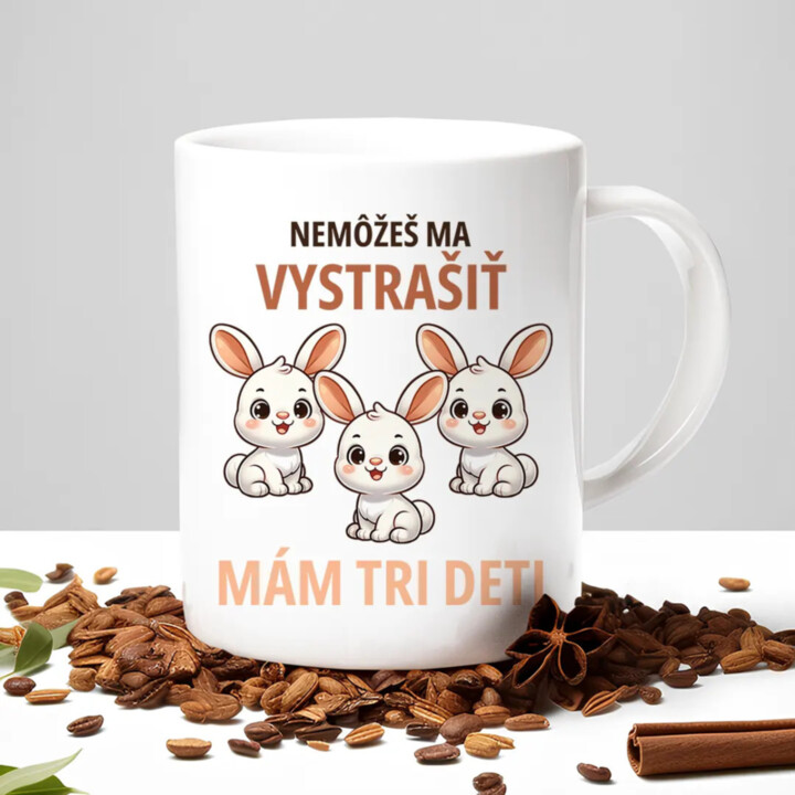 Nemôžeš ma vystrašiť, mám tri deti - keramický hrnček s potlačou