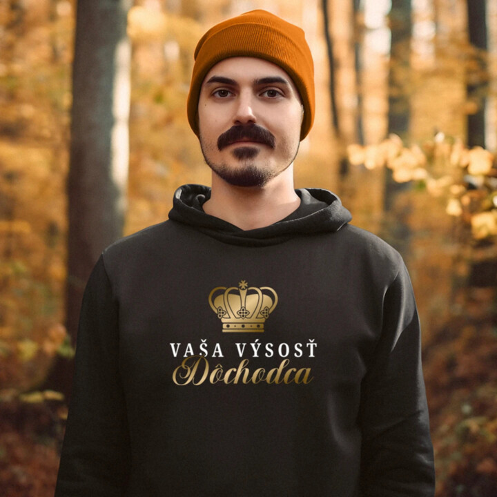 Vaša výsosť, dôchodca  - pánska mikina s potlačou