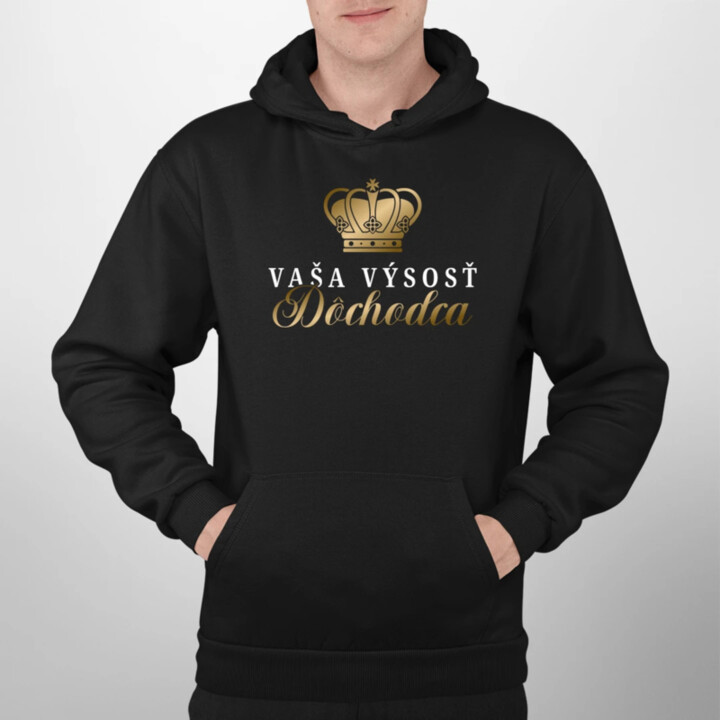 Vaša výsosť, dôchodca  - pánska mikina s potlačou