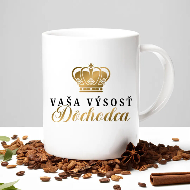 Vaša výsosť, dôchodca - keramický hrnček s potlačou