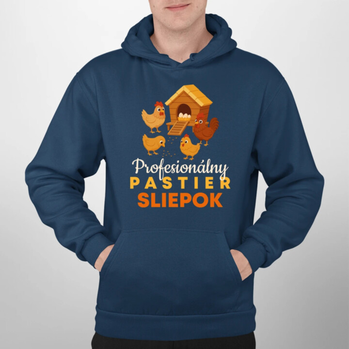 Profesionálny pastier sliepok  - pánska mikina s potlačou
