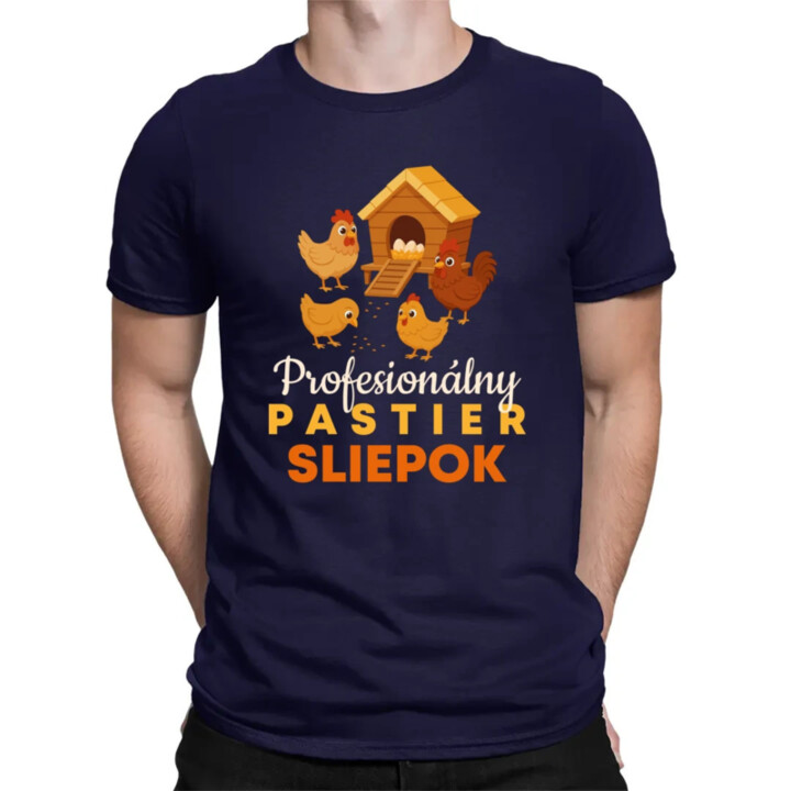 Profesionálny pastier sliepok - pánske tričko s potlačou