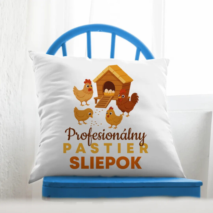 Profesionálny pastier sliepok - vankúš s potlačou