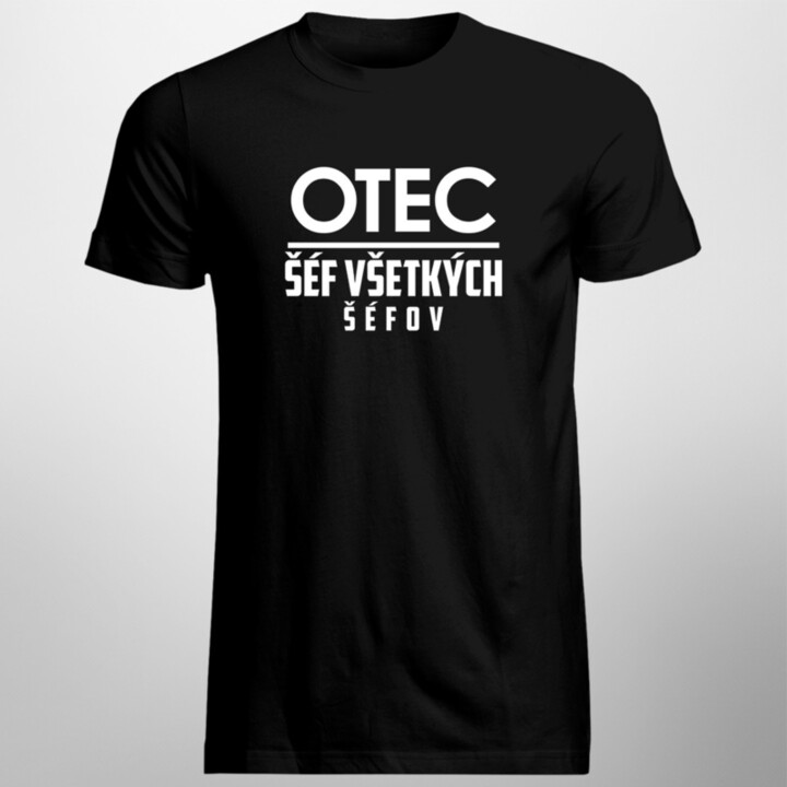 Otec - šéf všetkých šéfov - pánske tričko s potlačou