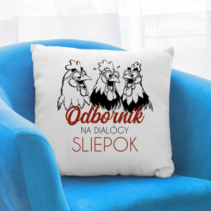Odborník na dialógy sliepok - vankúš s potlačou