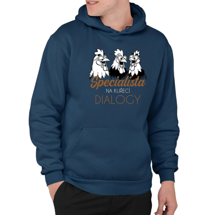 Specialista na kuřecí dialogy  - pánska mikina s potlačou