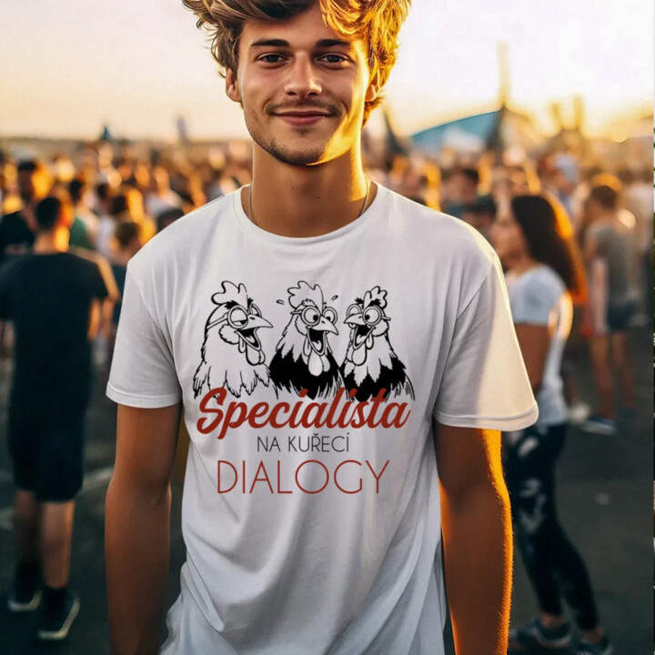 Specialista na kuřecí dialogy - pánske tričko s potlačou