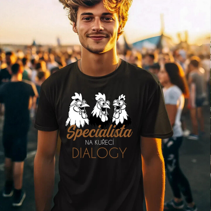 Specialista na kuřecí dialogy - pánske tričko s potlačou