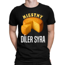 Miestny díler syra - pánske tričko s potlačou
