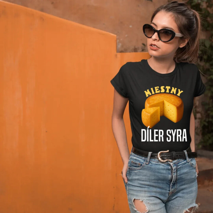 Miestny díler syra - dámske tričko s potlačou