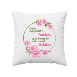 Krajšie ako povedať ti mamička - vankúš s potlačou