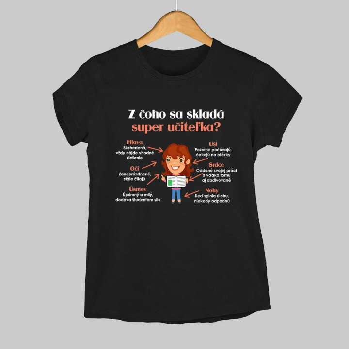 Z čoho sa skladá super učiteľka? - dámske tričko s potlačou