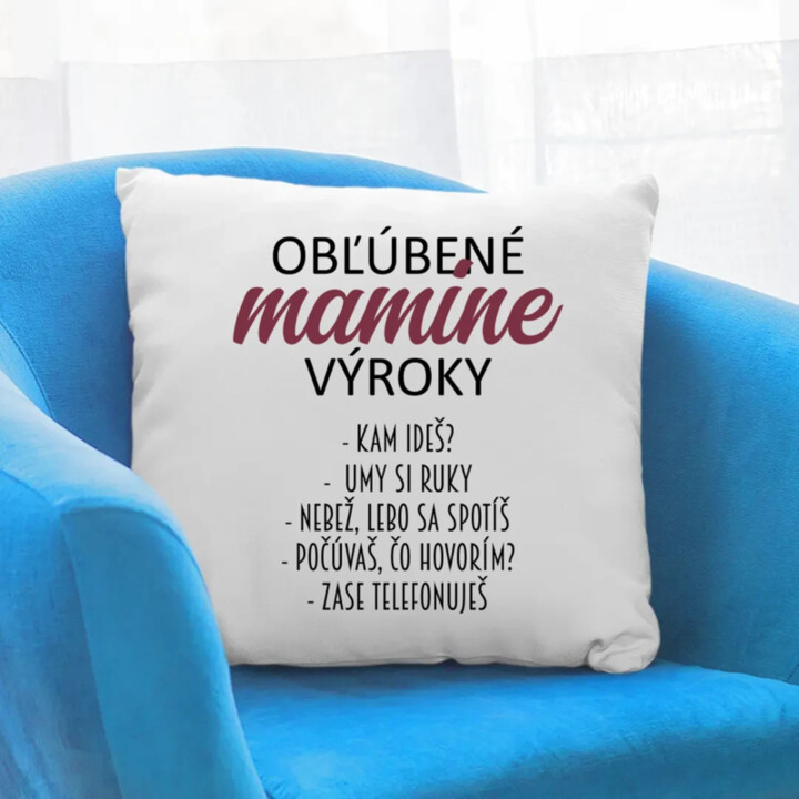 Obľúbené mamine výroky - vankúš s potlačou